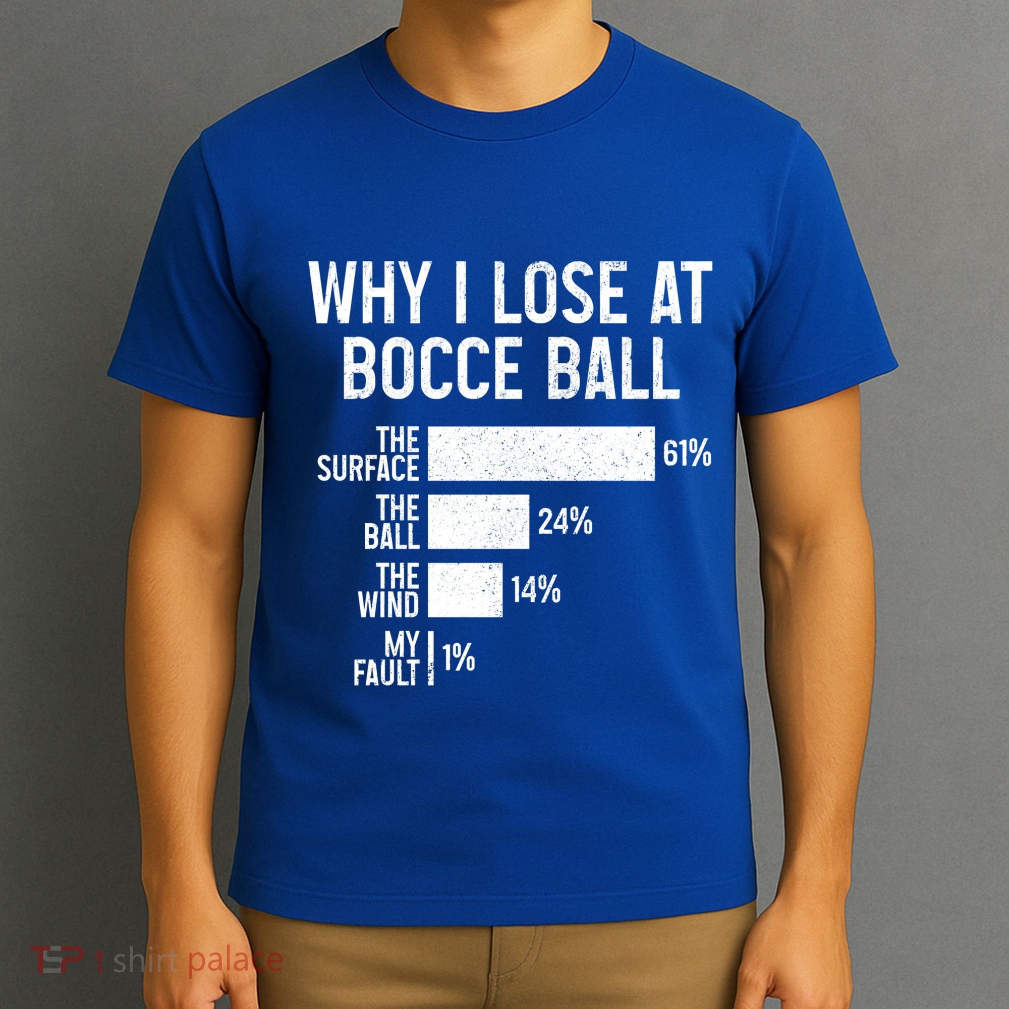 Bocce Ball Funny Why I Lose At Bocce Ball Cute Gift T-Shirt
