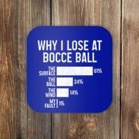 Bocce Ball Funny Why I Lose At Bocce Ball Cute Gift Coaster thumb 0