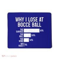 Bocce Ball Funny Why I Lose At Bocce Ball Cute Gift Mousepad thumb 0