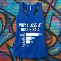 Bocce Ball Funny Why I Lose At Bocce Ball Cute Gift Women's Tank Top thumb 3