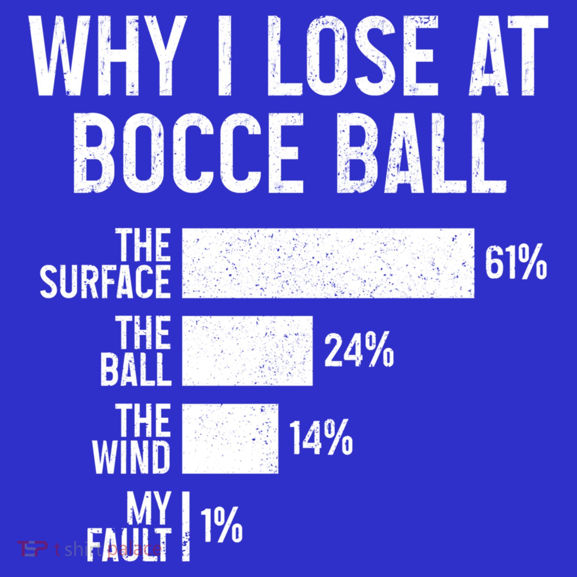 Bocce Ball Funny Why I Lose At Bocce Ball Cute Gift Women's Tank Top