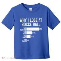 Bocce Ball Funny Why I Lose At Bocce Ball Cute Gift Toddler T-Shirt thumb 0