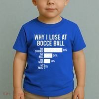 Bocce Ball Funny Why I Lose At Bocce Ball Cute Gift Toddler T-Shirt thumb 2