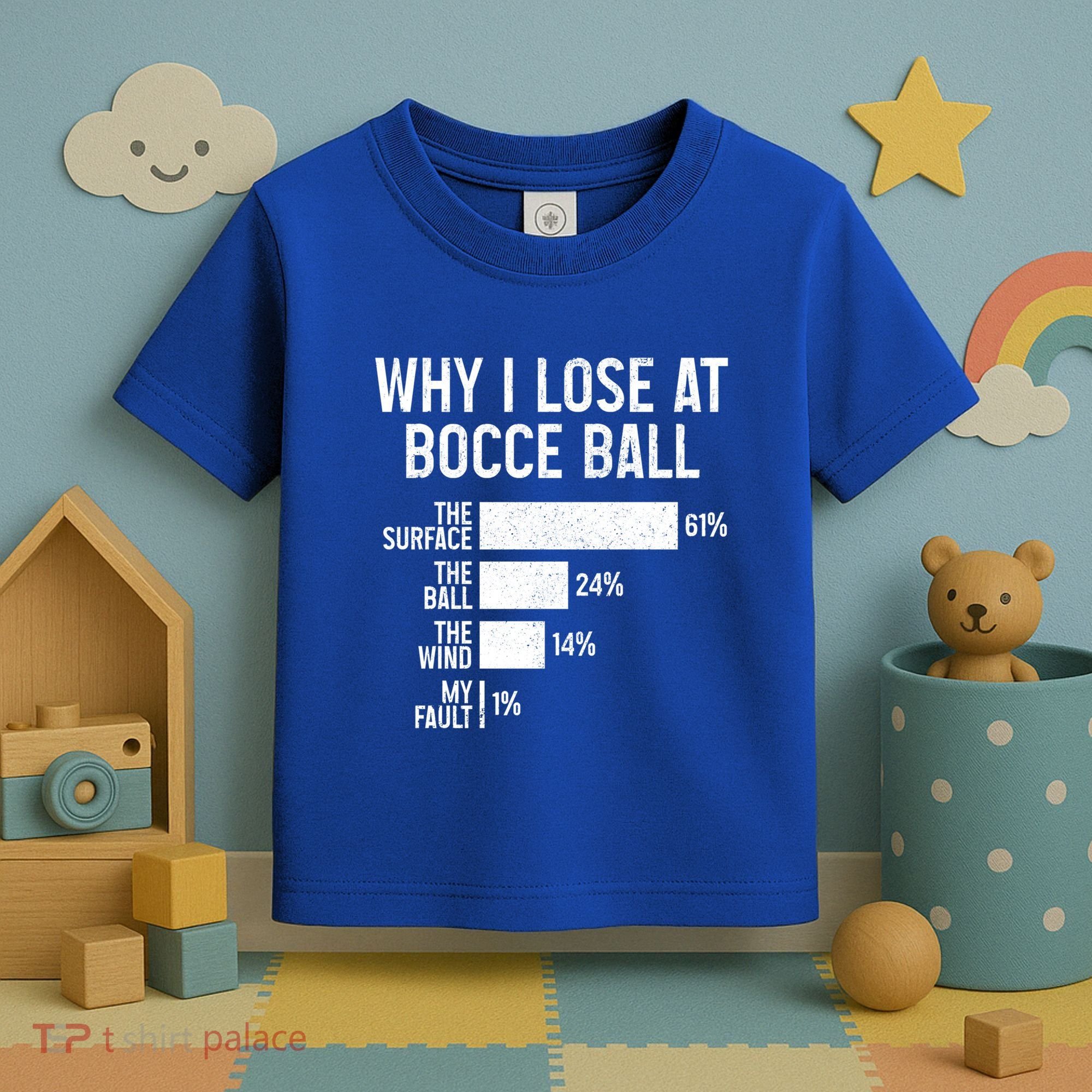 Bocce Ball Funny Why I Lose At Bocce Ball Cute Gift Toddler T-Shirt