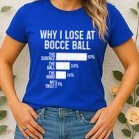 Bocce Ball Funny Why I Lose At Bocce Ball Cute Gift Women's T-Shirt thumb 2