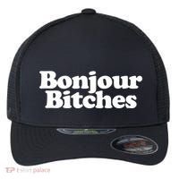 Bonjour Bitches Funny French Bonjour Bitches Gift Flexfit Unipanel Trucker Cap thumb 0