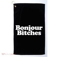 Bonjour Bitches Funny French Bonjour Bitches Gift Golf Towel thumb 0
