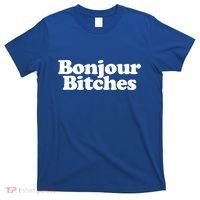 Bonjour Bitches Funny French Bonjour Bitches Gift T-Shirt thumb 0