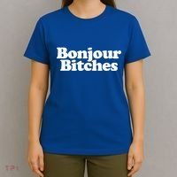 Bonjour Bitches Funny French Bonjour Bitches Gift T-Shirt thumb 4