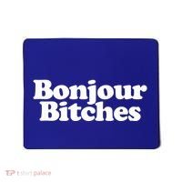 Bonjour Bitches Funny French Bonjour Bitches Gift Mousepad thumb 0