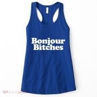 Bonjour Bitches Funny French Bonjour Bitches Gift Women's Tank Top thumb 0