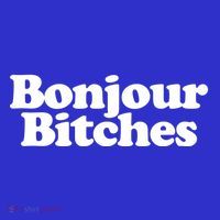 Bonjour Bitches Funny French Bonjour Bitches Gift Women's T-Shirt thumb 6