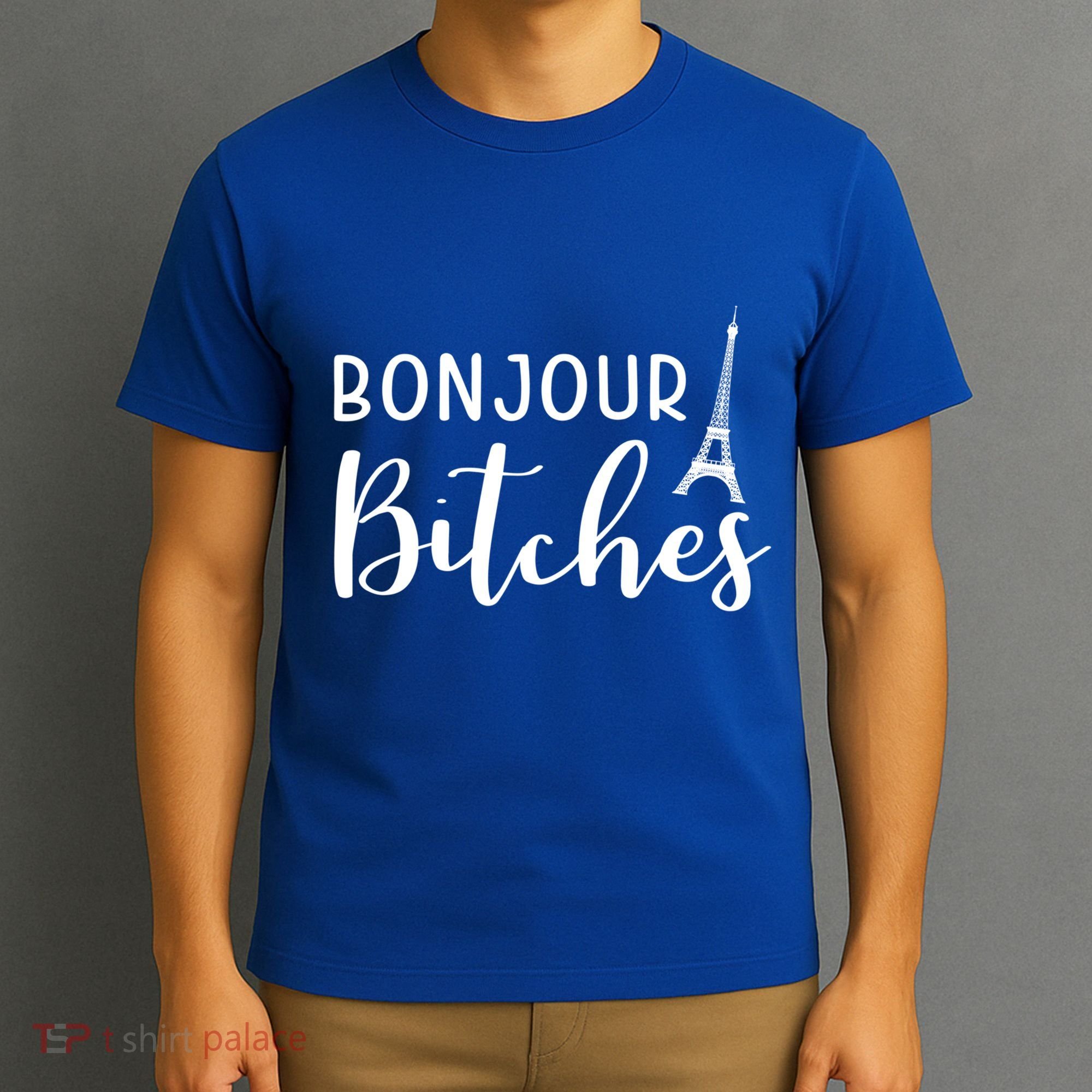 Bonjour Bitches Funny French Person Funny Bachelorette Gift T-Shirt