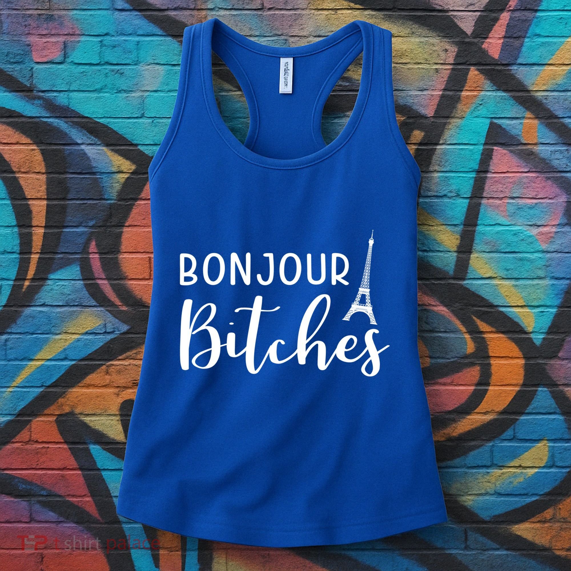 Bonjour Bitches Funny French Person Funny Bachelorette Gift Women's Tank Top