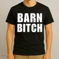 Barn Bitch Funny Saying Sarcastic Farming Farmer T-Shirt thumb 3