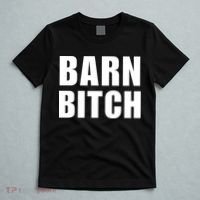 Barn Bitch Funny Saying Sarcastic Farming Farmer T-Shirt thumb 5