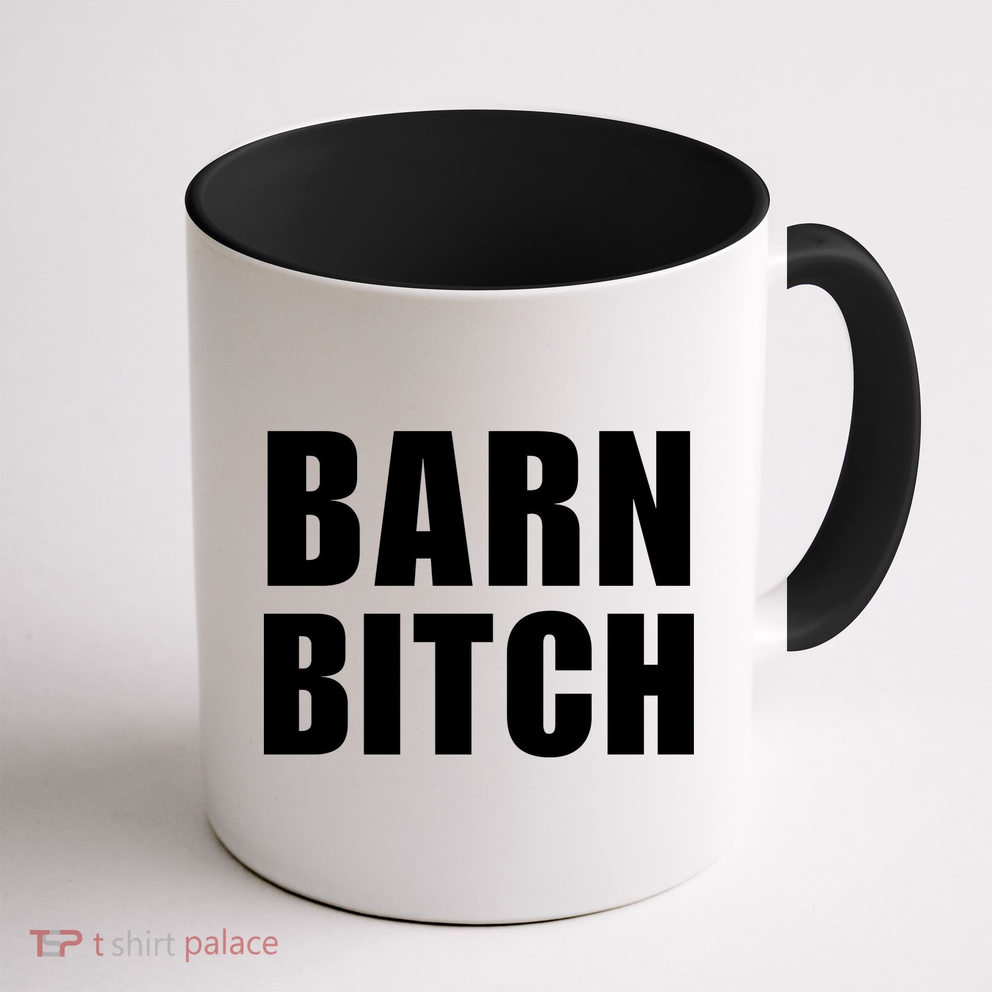 Barn Bitch Funny Saying Sarcastic Farming Farmer Coffee Mug
