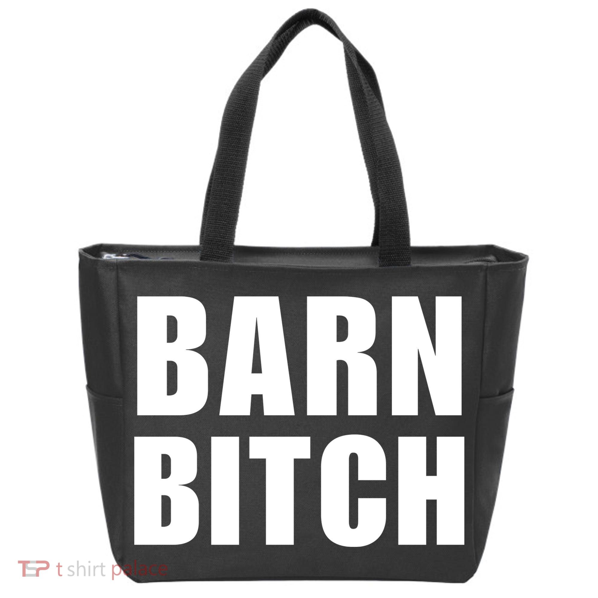 Barn Bitch Funny Saying Sarcastic Farming Farmer Tote Bag