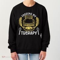 Bread Baking Feeding My Sourdough Is My Therapy Bread Baker Cool Gift Women's Sweatshirt thumb 0