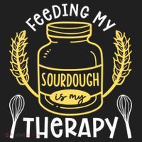 Bread Baking Feeding My Sourdough Is My Therapy Bread Baker Cool Gift Women's Sweatshirt thumb 2