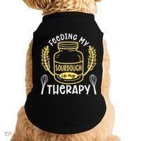 Bread Baking Feeding My Sourdough Is My Therapy Bread Baker Cool Gift Doggie Tank thumb 0