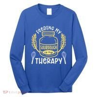 Bread Baking Feeding My Sourdough Is My Therapy Bread Baker Cool Gift Long Sleeve Shirt thumb 0
