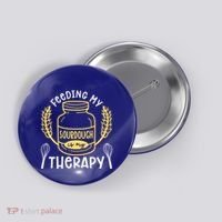 Bread Baking Feeding My Sourdough Is My Therapy Bread Baker Cool Gift Button thumb 0