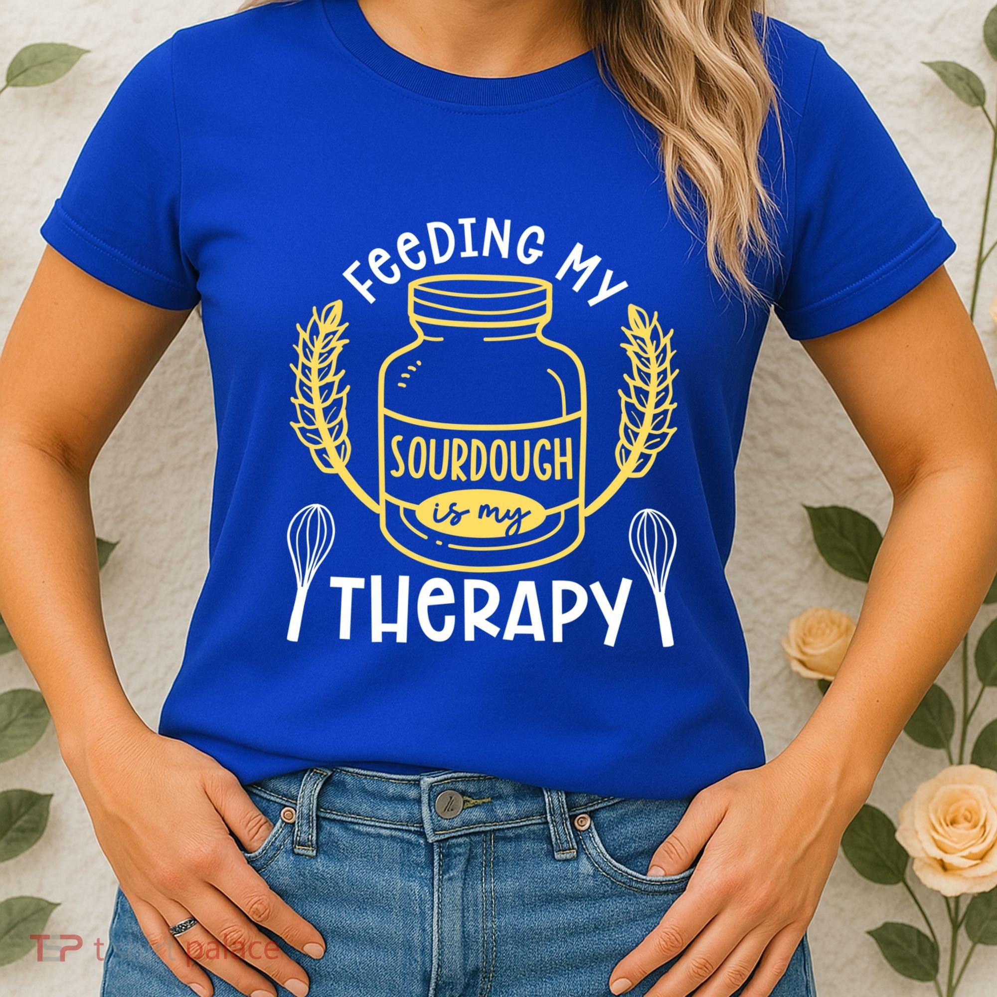 Bread Baking Feeding My Sourdough Is My Therapy Bread Baker Cool Gift Women's T-Shirt
