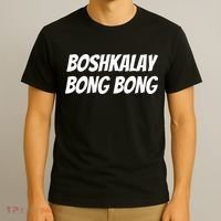 Boshkalay BongBong Funny T-Shirt thumb 3