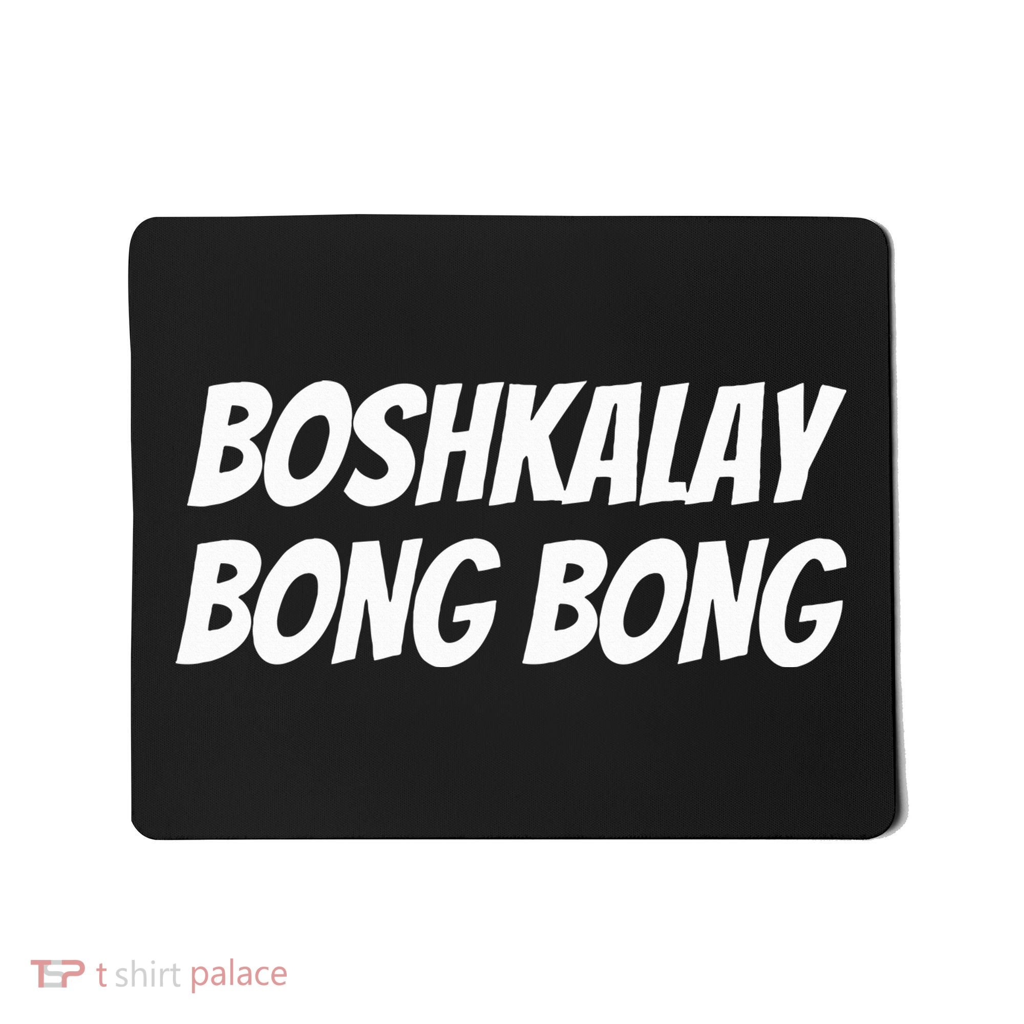 Boshkalay BongBong Funny Mousepad