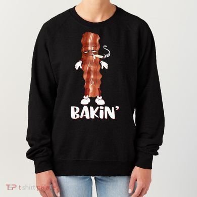 Bakin Bacon Funny 420 Marijuana Smoke Weed Pot Women's Sweatshirt