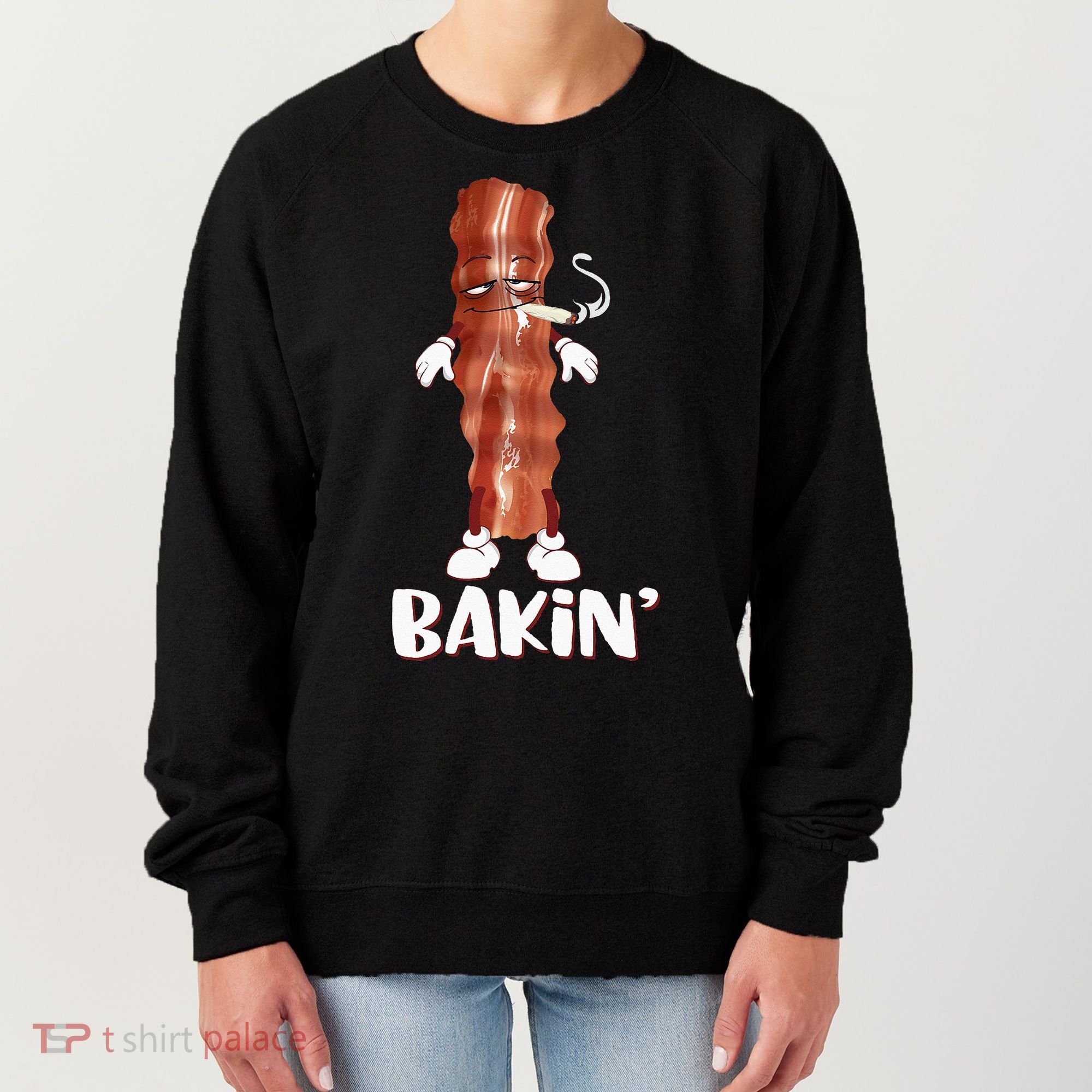 Bakin Bacon Funny 420 Marijuana Smoke Weed Pot Women's Sweatshirt