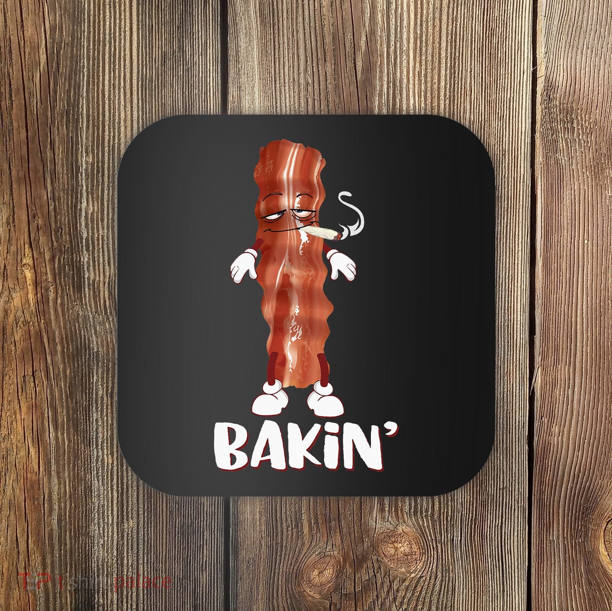 Bakin Bacon Funny 420 Marijuana Smoke Weed Pot Coaster