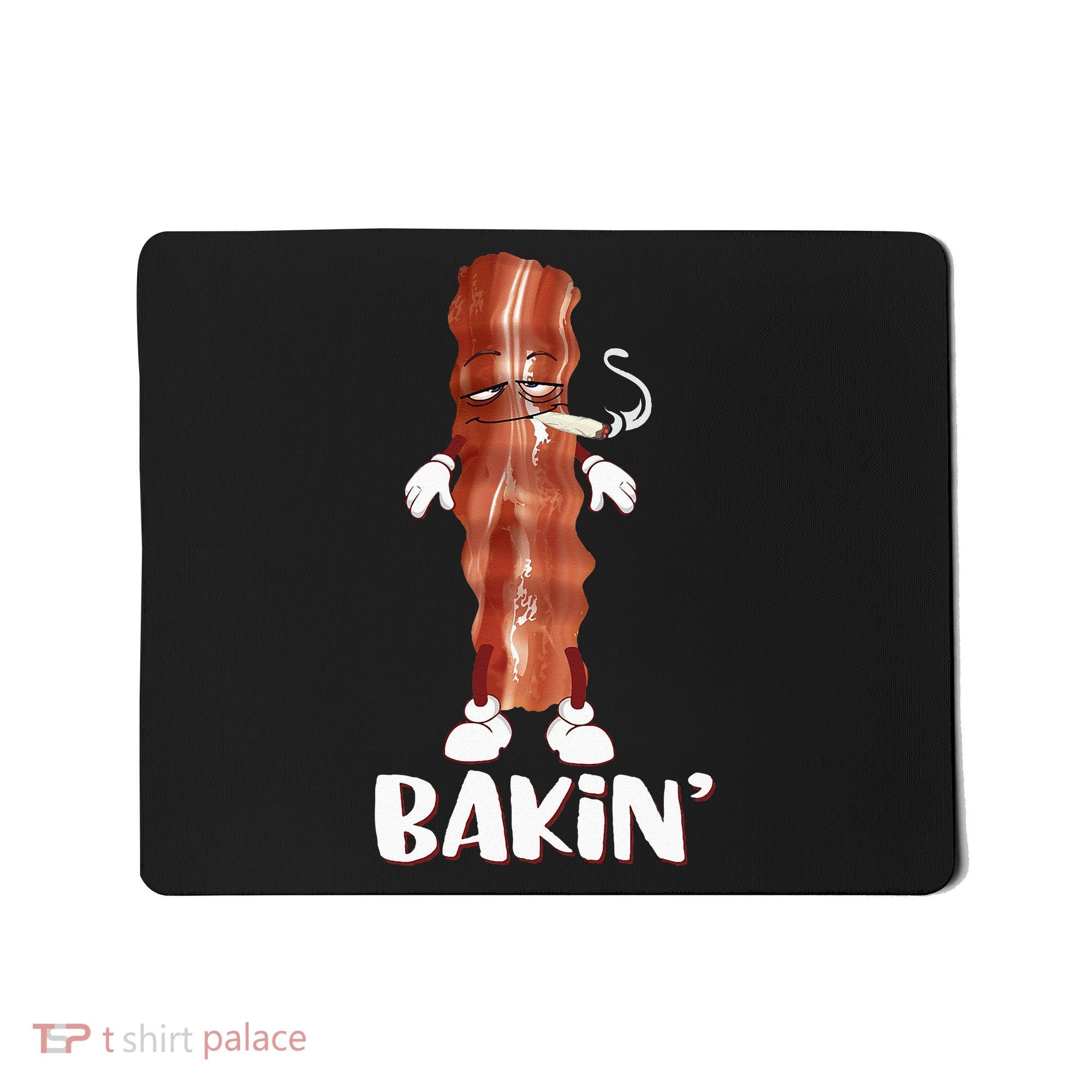 Bakin Bacon Funny 420 Marijuana Smoke Weed Pot Mousepad