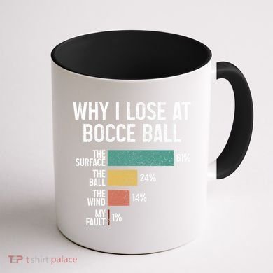 Bocce Ball Funny Why I Lose At Bocce Ball Vintage Cute Gift Coffee Mug back