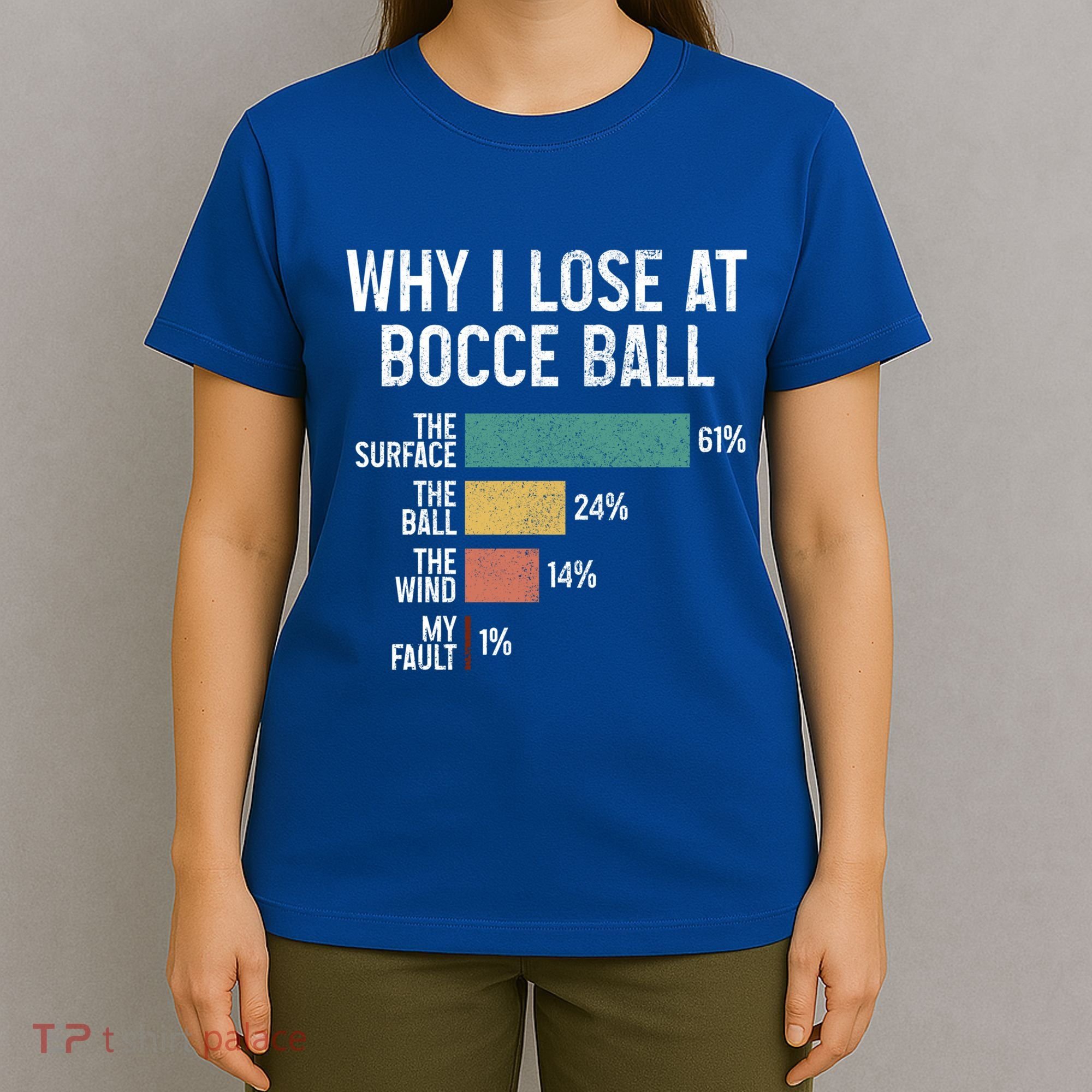 Bocce Ball Funny Why I Lose At Bocce Ball Vintage Cute Gift T-Shirt