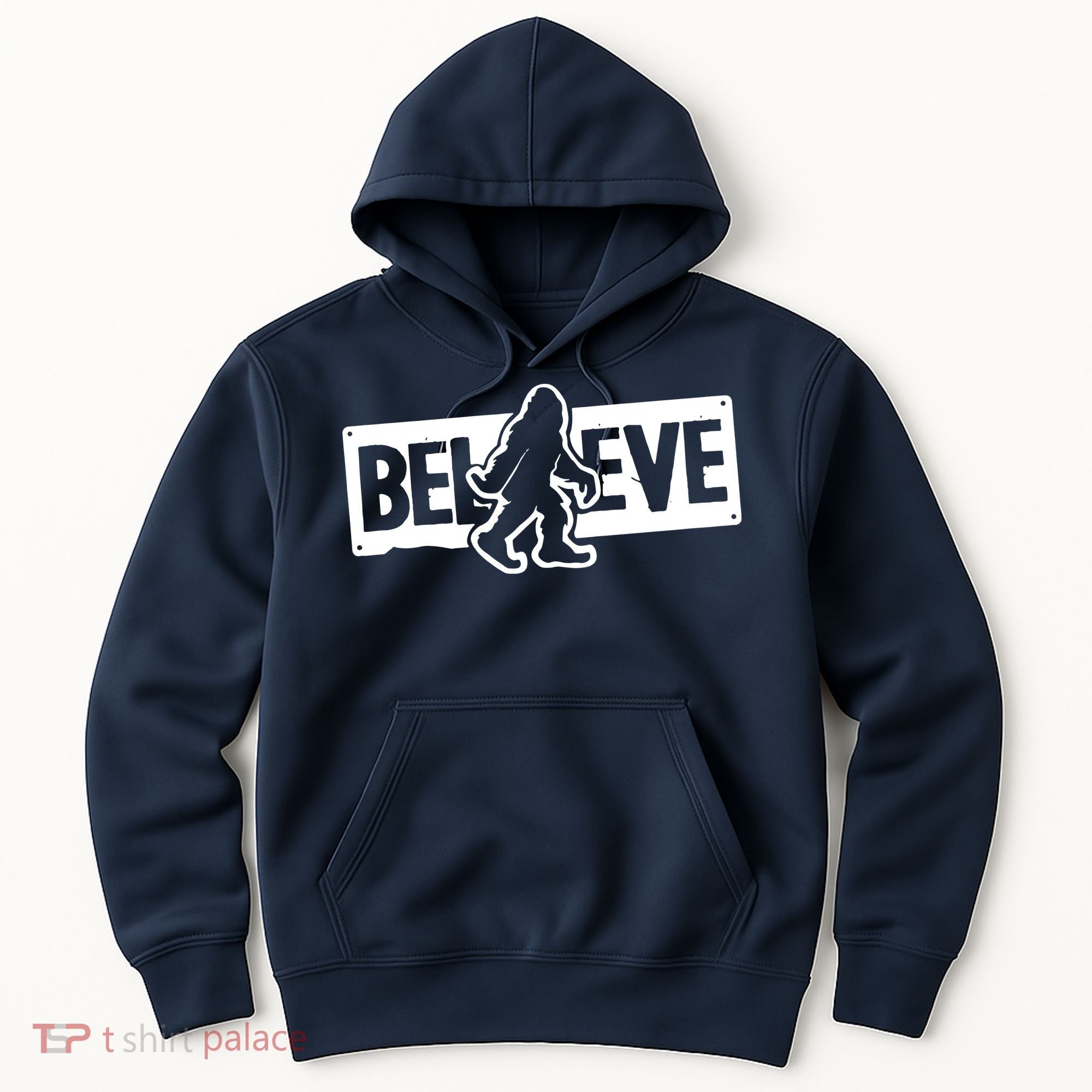 Believe Big Foot Sasquatch Bigfoot Hoodie