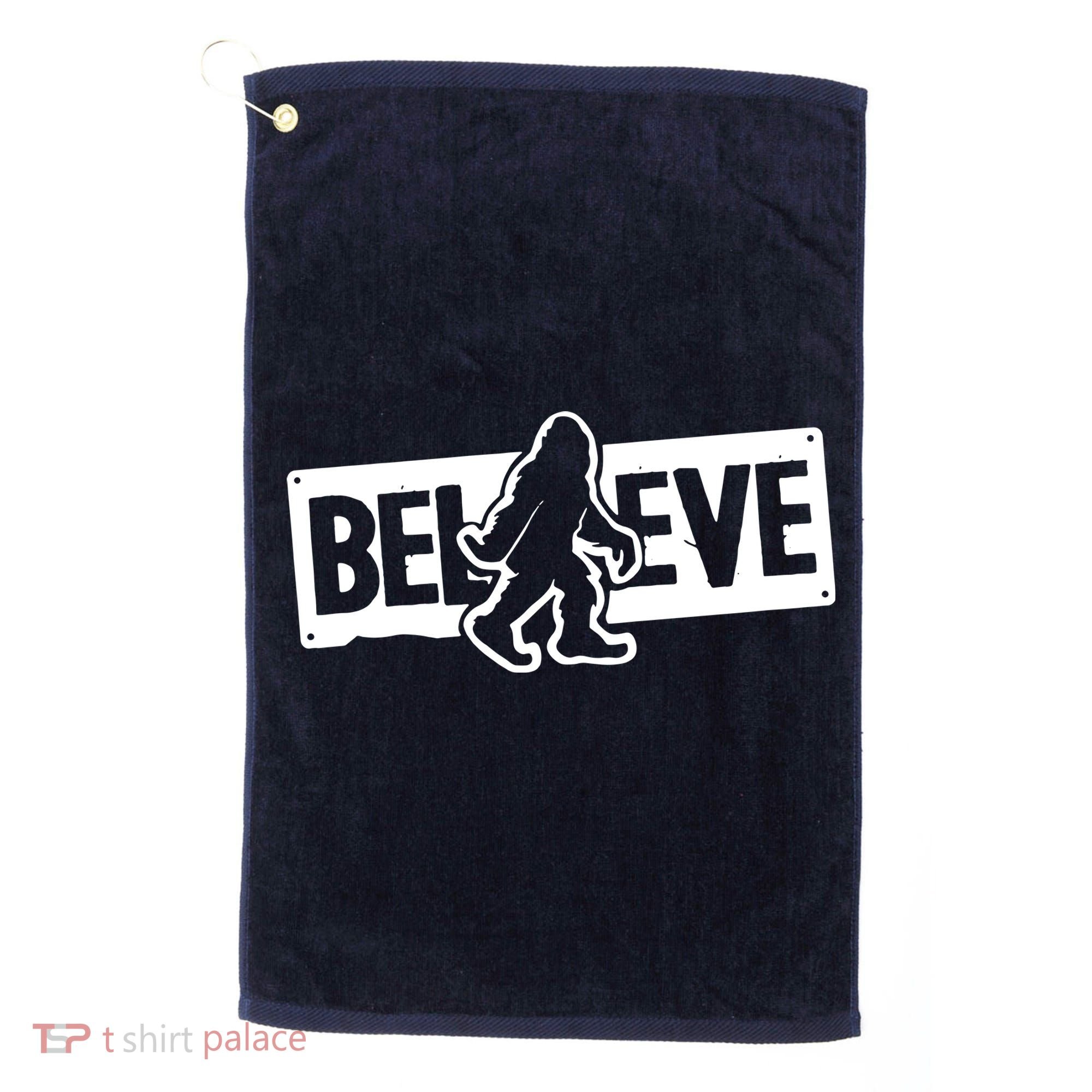 Believe Big Foot Sasquatch Bigfoot Golf Towel