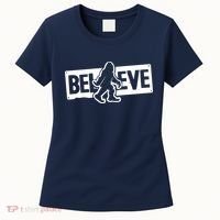 Believe Big Foot Sasquatch Bigfoot Women's T-Shirt thumb 0