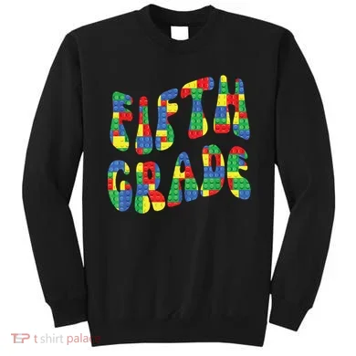 Building Bricks Fifth Grade 5 Boy Teacher Master Builder Sweatshirt