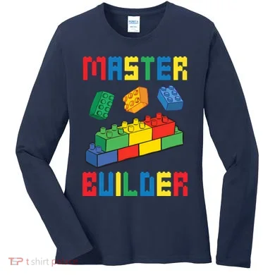 Brick Builder Funny Blocks Building Master Builder Toys Women's Long Sleeve Shirt
