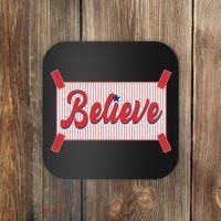 Believe Baseball Fan Philadelphia Baseball Coaster thumb 0