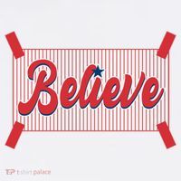 Believe Baseball Fan Philadelphia Baseball T-Shirt thumb 7