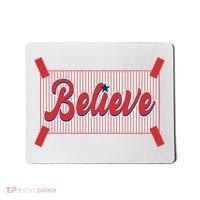 Believe Baseball Fan Philadelphia Baseball Mousepad thumb 0