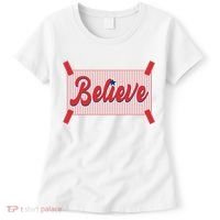 Believe Baseball Fan Philadelphia Baseball Women's T-Shirt thumb 0