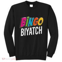 Bingo Biyatch Funny Bingo Player Game Lover Gift Humor Sweatshirt thumb 0