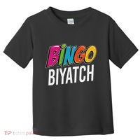 Bingo Biyatch Funny Bingo Player Game Lover Gift Humor Toddler T-Shirt thumb 0