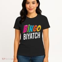 Bingo Biyatch Funny Bingo Player Game Lover Gift Humor Women's T-Shirt thumb 4