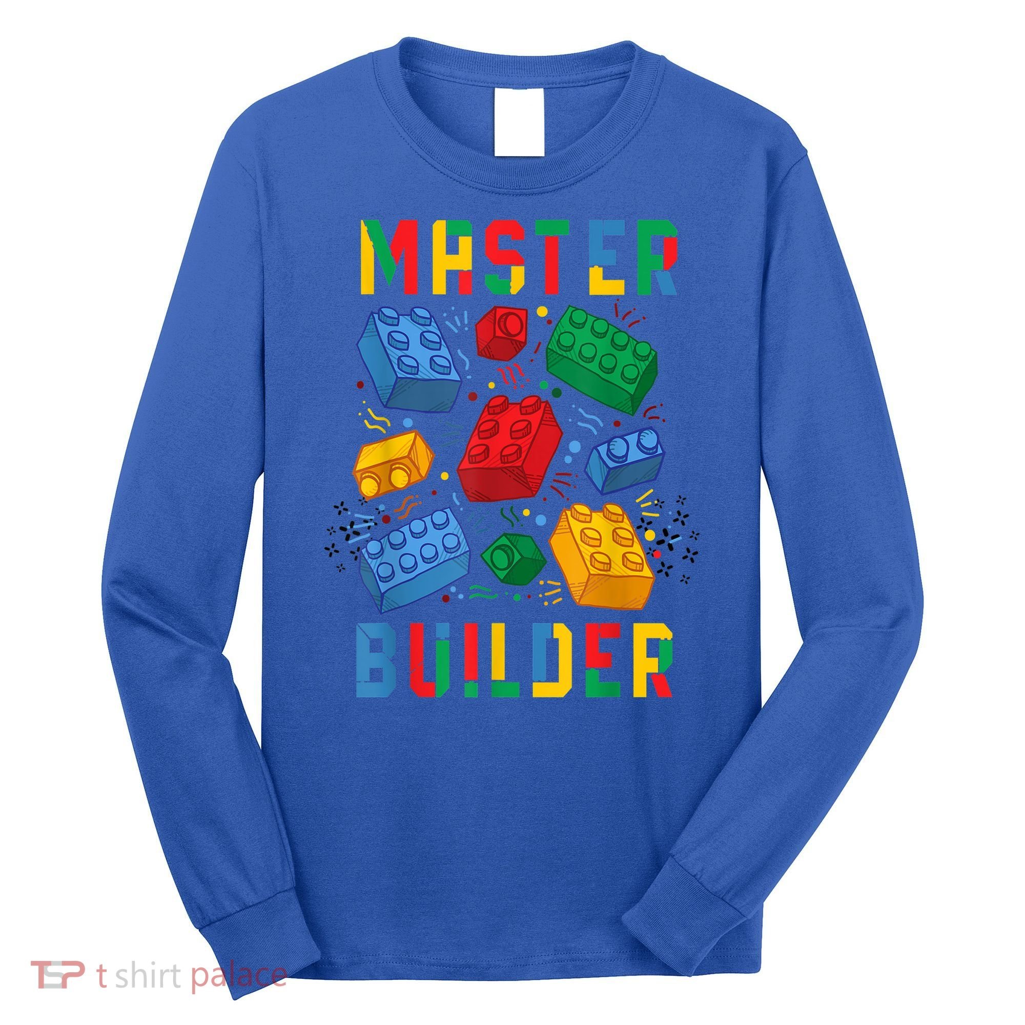 Brick Builder Funny Blocks Master Builder Gift Long Sleeve Shirt