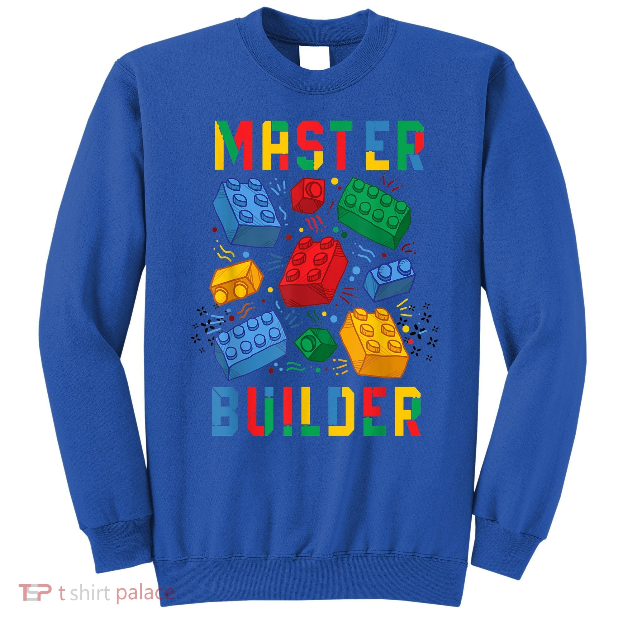 Brick Builder Funny Blocks Master Builder Gift Sweatshirt